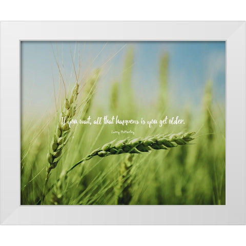 Larry McMurtry Quote: All That Happens White Modern Wood Framed Art Print by ArtsyQuotes