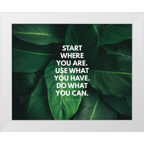 Arthur Ashe Quote: Do What You Can White Modern Wood Framed Art Print by ArtsyQuotes