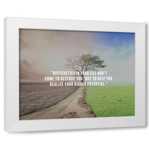 Artsy Quotes Quote: Hidden Potential White Modern Wood Framed Art Print by ArtsyQuotes