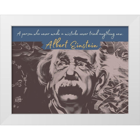 Albert Einstein Quote: Never Made a Mistake White Modern Wood Framed Art Print by ArtsyQuotes