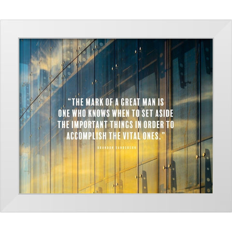 Brandon Sanderson Quote: Great Man White Modern Wood Framed Art Print by ArtsyQuotes
