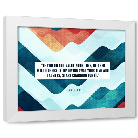 Kim Garst Quote: Start Charging White Modern Wood Framed Art Print by ArtsyQuotes