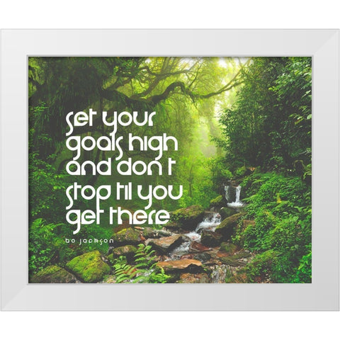 Bo Jackson Quote: Set Your Goals High White Modern Wood Framed Art Print by ArtsyQuotes