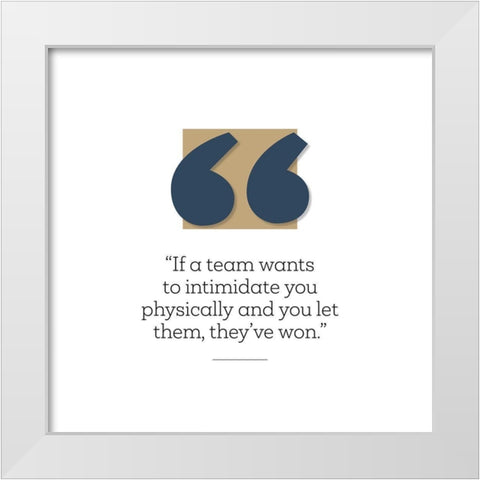 Artsy Quotes Quote: You Let Them Win White Modern Wood Framed Art Print by ArtsyQuotes