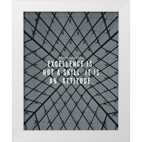 Ralph Marston Quote: Excellence White Modern Wood Framed Art Print by ArtsyQuotes