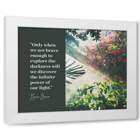 Brene Brown Quote: Brave Enough White Modern Wood Framed Art Print by ArtsyQuotes