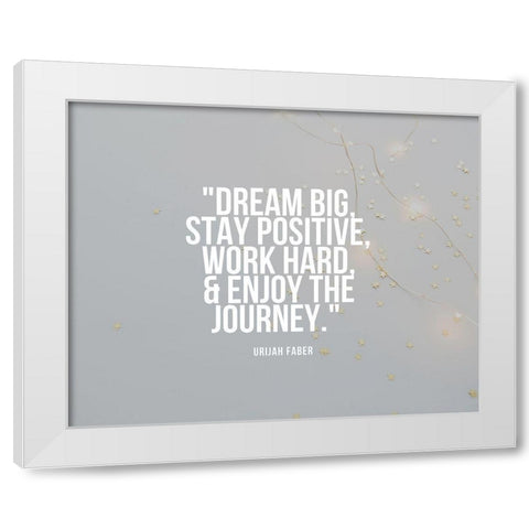 Urijah Faber Quote: Dram Big White Modern Wood Framed Art Print by ArtsyQuotes