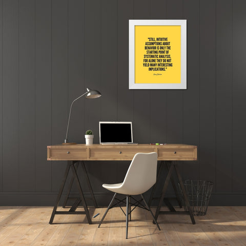 Gary Becker Quote: Systematic Analysis White Modern Wood Framed Art Print by ArtsyQuotes