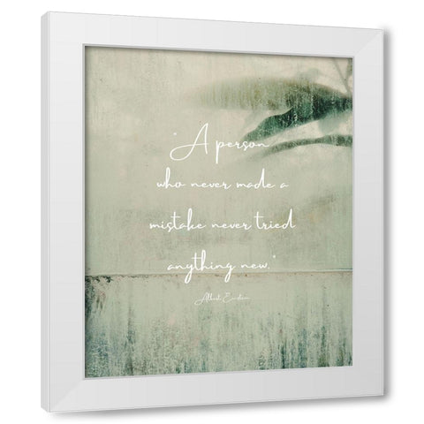 Albert Einstein Quote: Never Made a Mistake White Modern Wood Framed Art Print by ArtsyQuotes