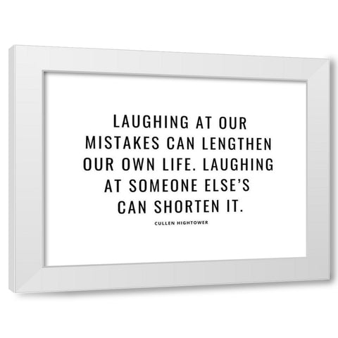 Cullen Hightower Quote: Our Mistakes White Modern Wood Framed Art Print by ArtsyQuotes