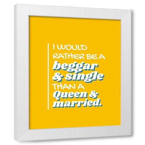 Elizabeth I Quote: Single White Modern Wood Framed Art Print by ArtsyQuotes