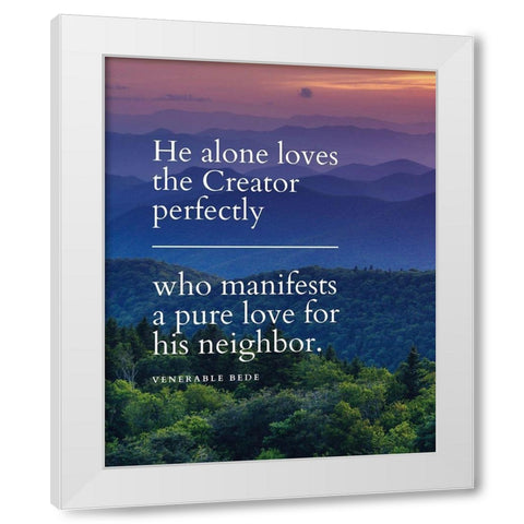 Venerable Bede Quote: The Creator White Modern Wood Framed Art Print by ArtsyQuotes