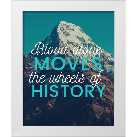 Martin Luther Quote: Blood Alone White Modern Wood Framed Art Print by ArtsyQuotes