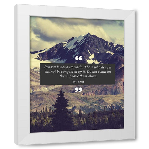 Ayn Rand Quote: Reason White Modern Wood Framed Art Print by ArtsyQuotes