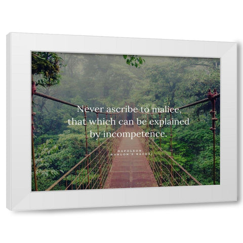 Napoleon Quote: Ascribe to Malice White Modern Wood Framed Art Print by ArtsyQuotes