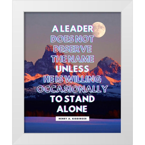 Henry A. Kissinger Quote: A Leader White Modern Wood Framed Art Print by ArtsyQuotes