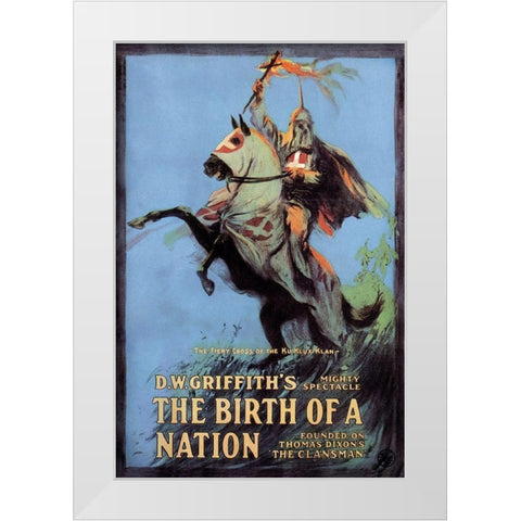 The Birth of a Nation, 1915 White Modern Wood Framed Art Print by Unknown