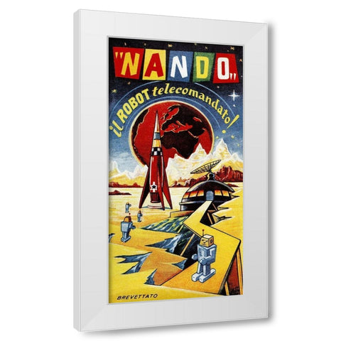 Nando - Il Robot a Telecomando White Modern Wood Framed Art Print by Retrobot