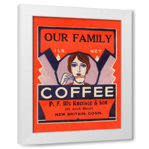 Our Family Coffee White Modern Wood Framed Art Print by Retrolabel