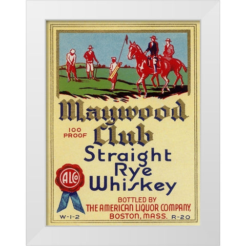 Maywood Club Straight Rye Whiskey White Modern Wood Framed Art Print by Vintage Booze Labels