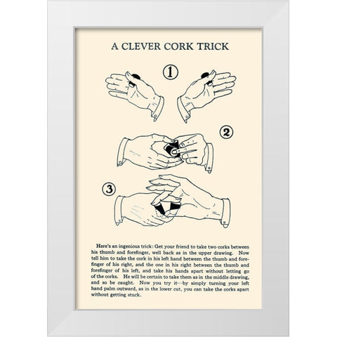 A Clever Cork Trick White Modern Wood Framed Art Print by Retromagic
