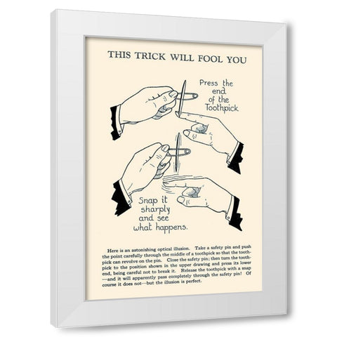 This Trick Will Fool You White Modern Wood Framed Art Print by Retromagic
