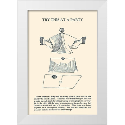 Try This at a Party White Modern Wood Framed Art Print by Retromagic