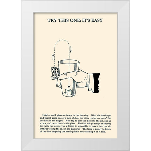 Try This One: Its Easy White Modern Wood Framed Art Print by Retromagic