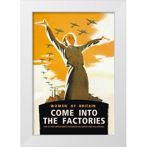 Women of Britain, Come into the Factories White Modern Wood Framed Art Print by Brydone