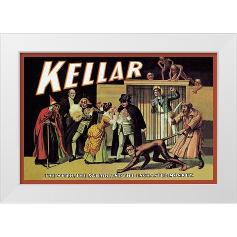 Magicians: Kellar: The Witch, the Sailor and the Enchanted Monkey White Modern Wood Framed Art Print by Unknown