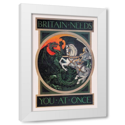 WWI: Britain Needs You at Once White Modern Wood Framed Art Print by Anonymous