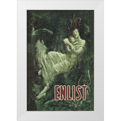 WWI: Enlist (Sinking Lusitania Victim) White Modern Wood Framed Art Print by Spear, Fred
