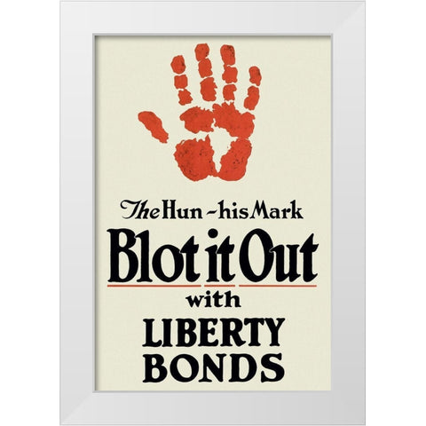 WWI: Blot It Out White Modern Wood Framed Art Print by Unknown