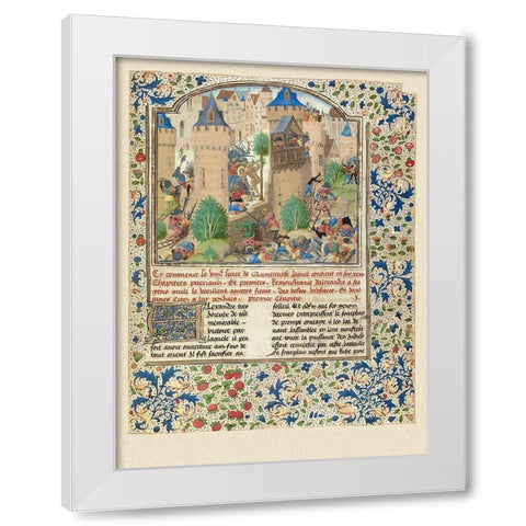 Alexander Fights in the Town of the Sudracae White Modern Wood Framed Art Print by Master of the Jarden de Vertueuse Consolation