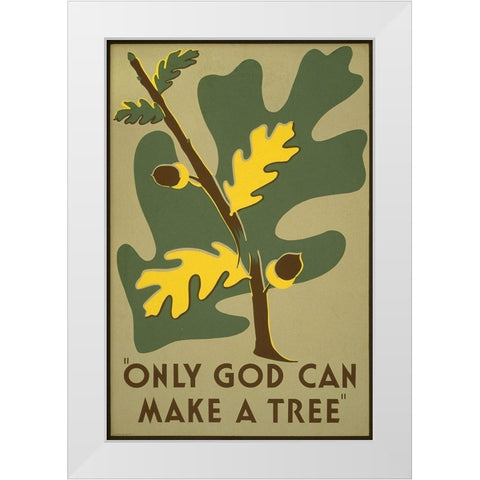 Only God Can Make a Tree, 1938 White Modern Wood Framed Art Print by Clough, Stanley Thomas
