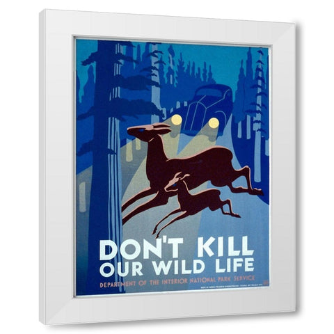 Dont kill our wild life White Modern Wood Framed Art Print by WPA