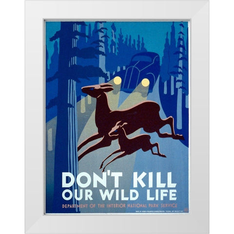 Dont kill our wild life White Modern Wood Framed Art Print by WPA