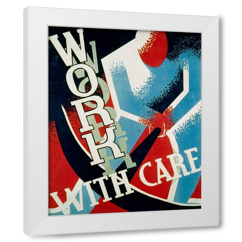 Work with care White Modern Wood Framed Art Print by Sherman, Nathan