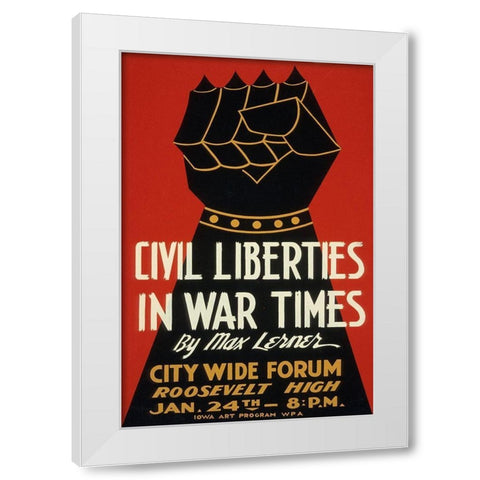 Civil Liberties in War Times - Lecture White Modern Wood Framed Art Print by WPA