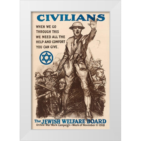 Civilians - The Jewish Welfare Board, 1918 White Modern Wood Framed Art Print by Riesenberg, Sidney H.