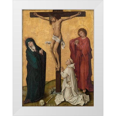 The Crucifixion with a Carthusian Monk White Modern Wood Framed Art Print by van der Weyden, Roger