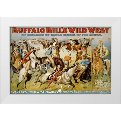 A Company of Wild West Cowboys White Modern Wood Framed Art Print by Buffalo Bills Wild West Show Poster