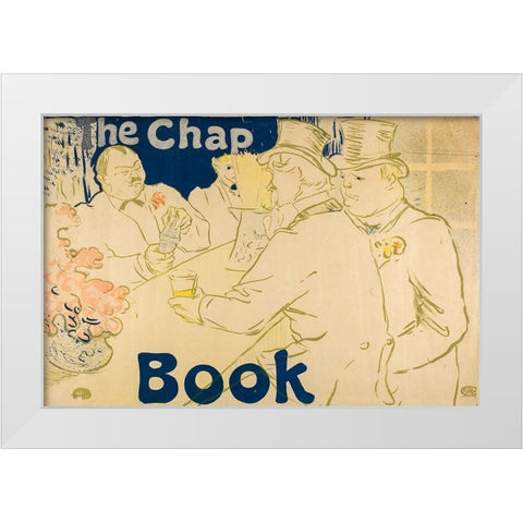 Irish and American Bar, Rue Royale, The Chap Book White Modern Wood Framed Art Print by Toulouse-Lautrec, Henri de