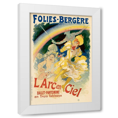 Folie Bergere Larc en Ciel White Modern Wood Framed Art Print by Cheret, Jules