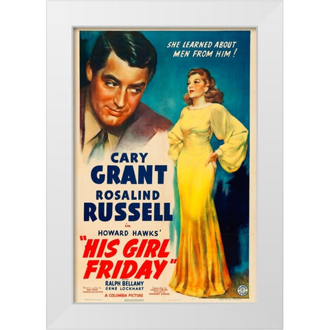 His Girl Friday-1940 White Modern Wood Framed Art Print by Vintage Hollywood Archive