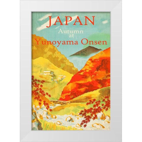 Autumn at Yunoyama Onsen Japanese Travel Poster White Modern Wood Framed Art Print by Vintage Travel Posters